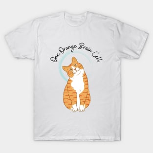 One Orange Brain Cell T-Shirt